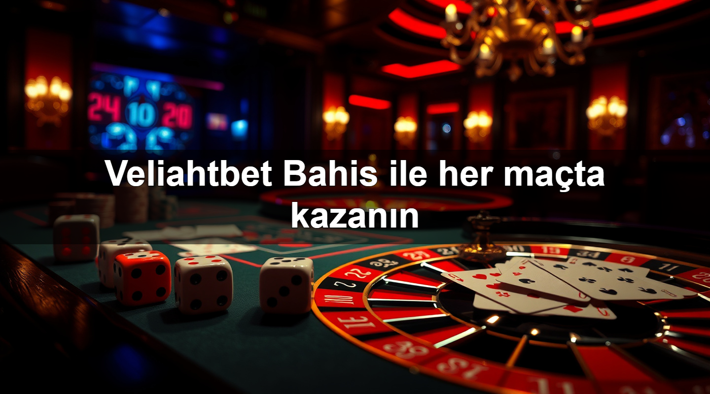 veliahtbet bahis ile her ma ta kazan n 1783710902333
