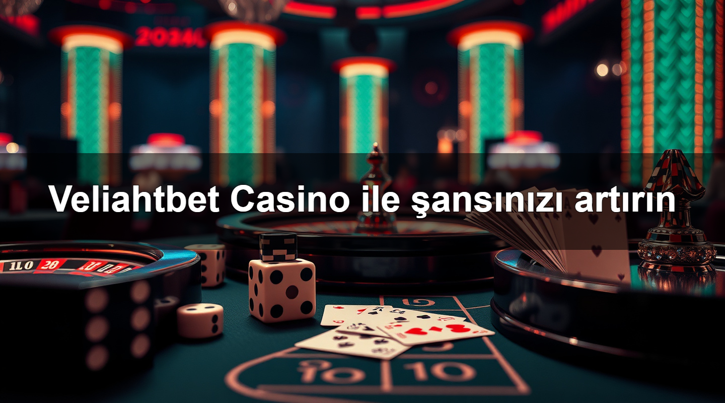 veliahtbet casino ile ans n z art r n 1783710867106